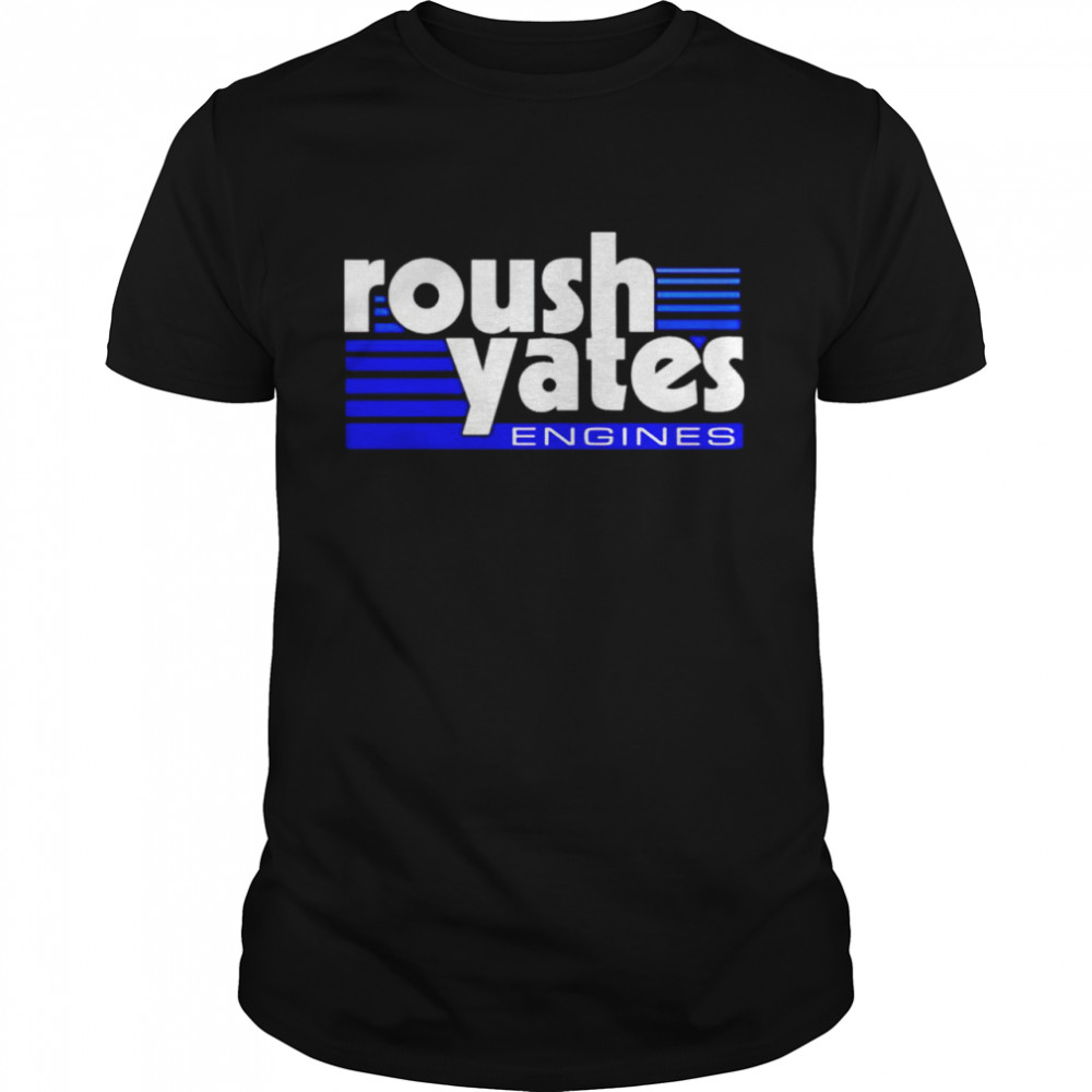 Roush Yates Engines shirt