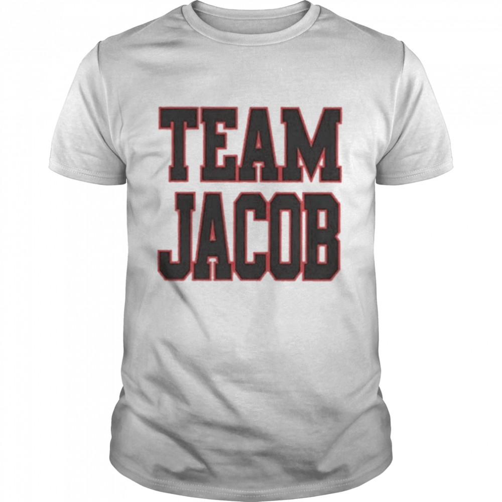 Team Jacob Snl shirt
