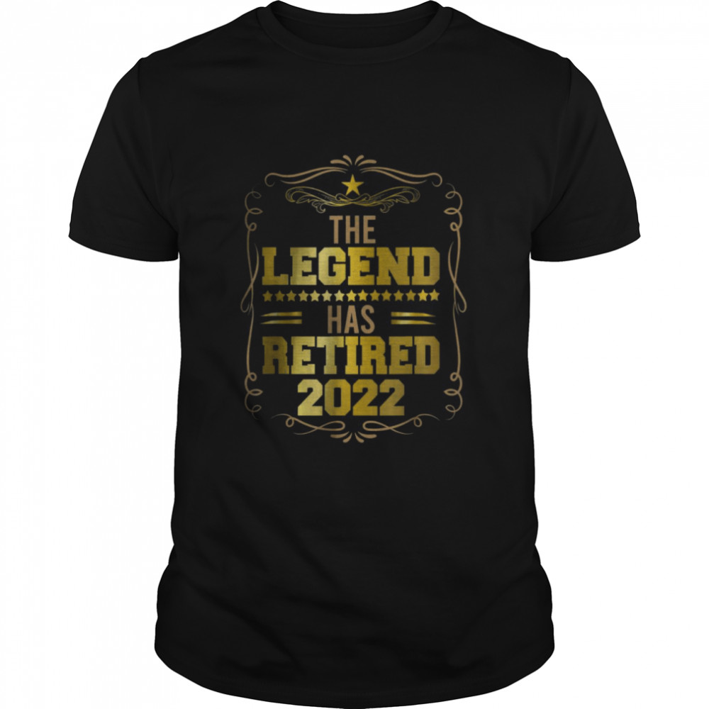 The Legend Has Retired 2022 Retirement T-Shirt