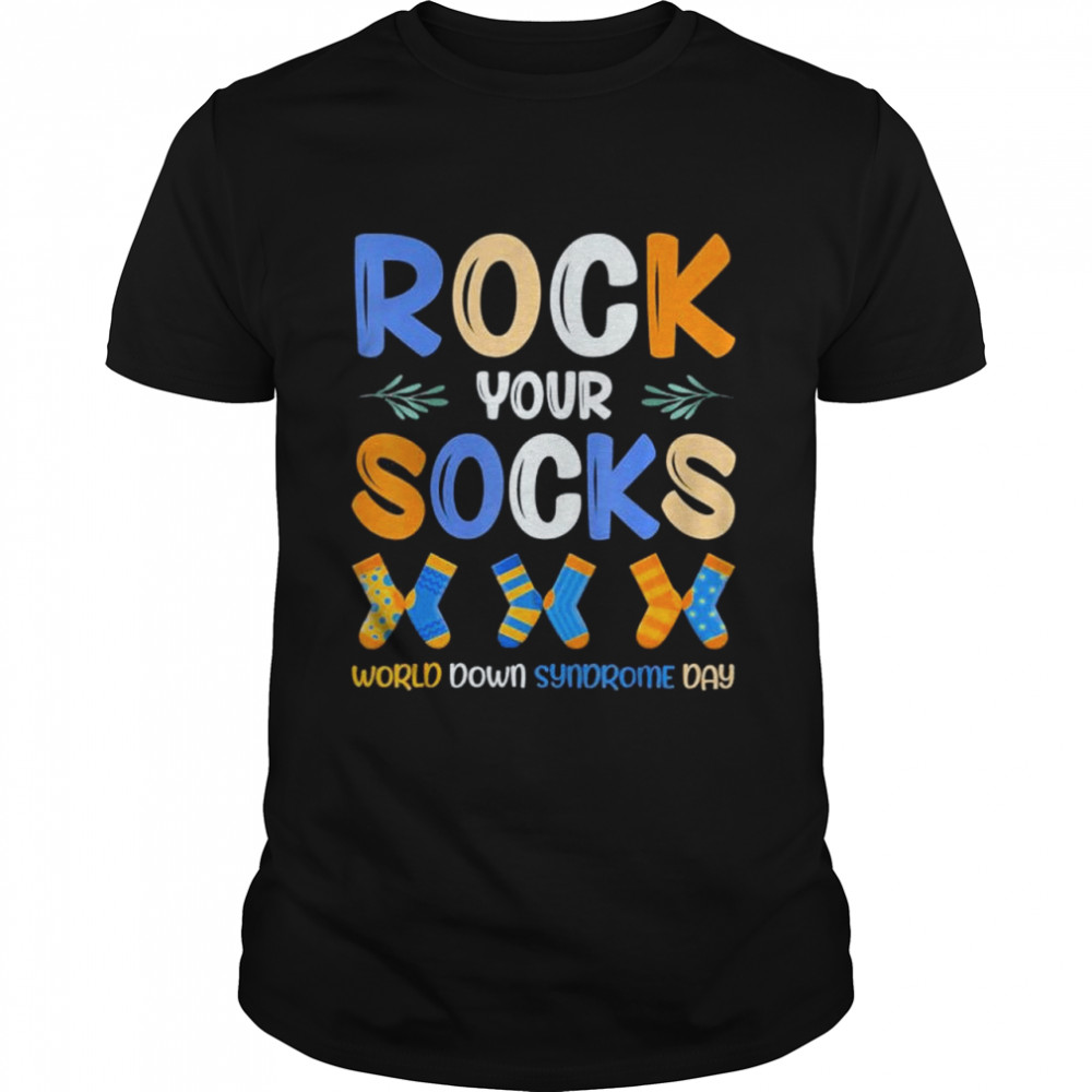 World Down Syndrome Day 21 March Rock Your Socks Awareness shirt
