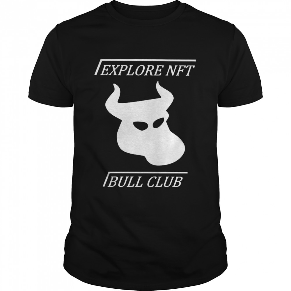 Explore Nft Bull Club Shirt