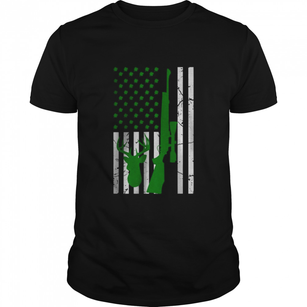 Hunting Deer With Gun St Patricks Day USA Flag Hunter Shirt