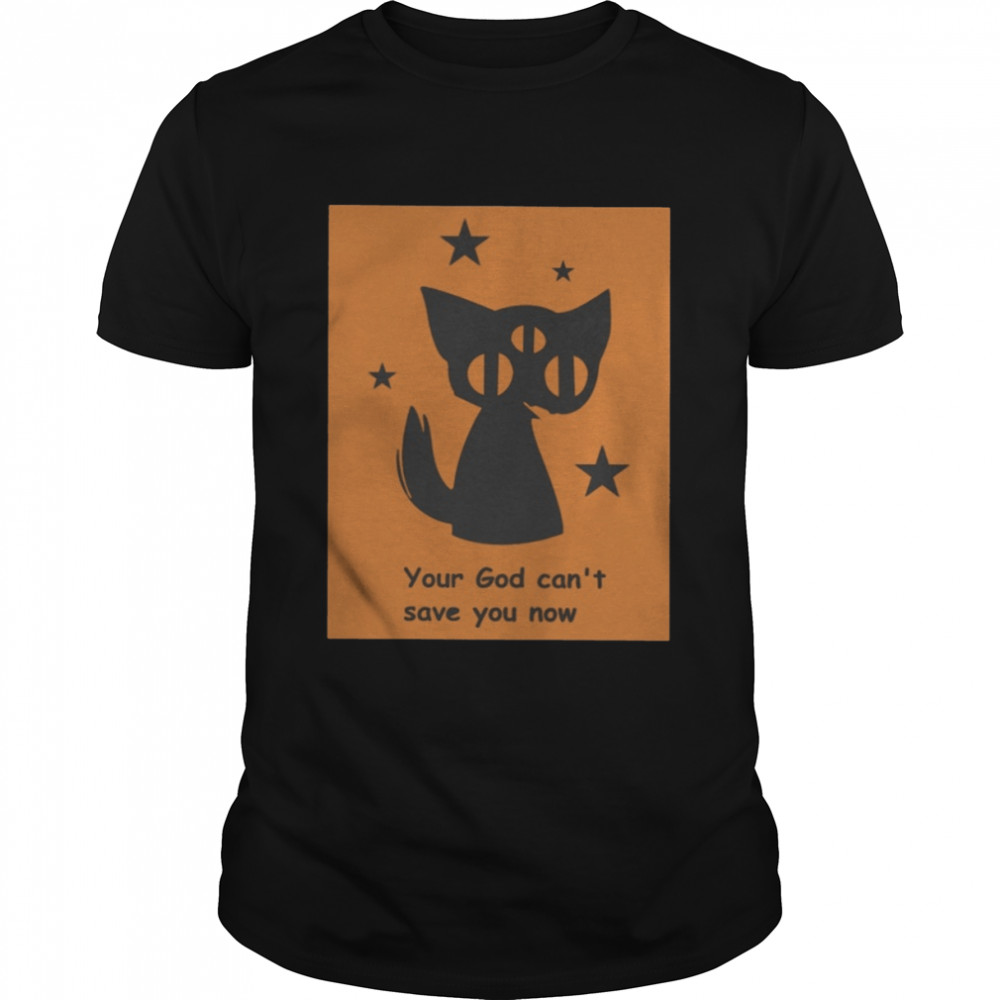 Rexasawrus Your God Can’t Save You Now Shirt