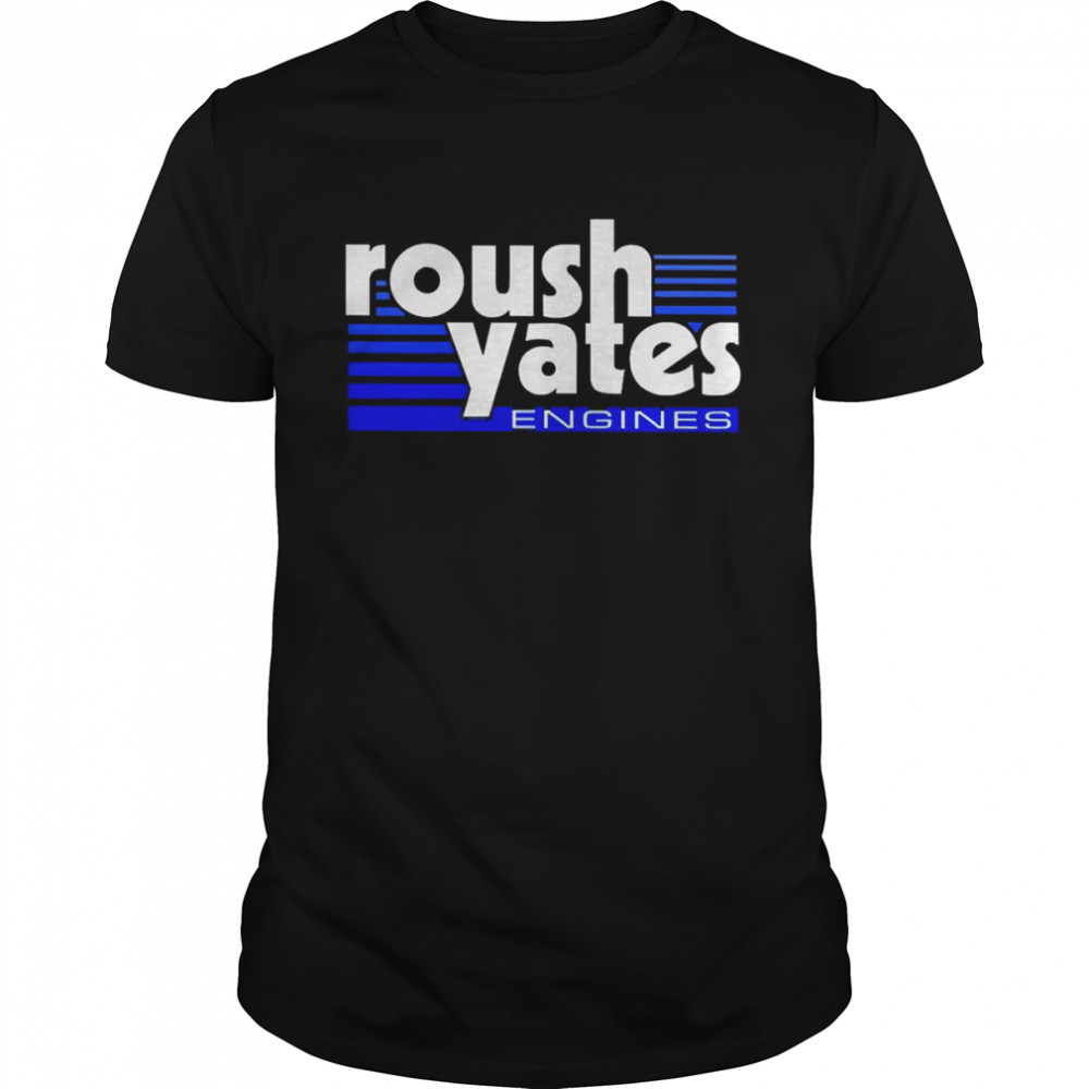 Roush Yates Engines Shirt