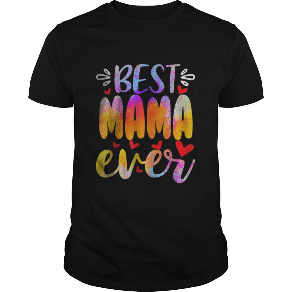 Womens Best Mama Ever T-Shirt