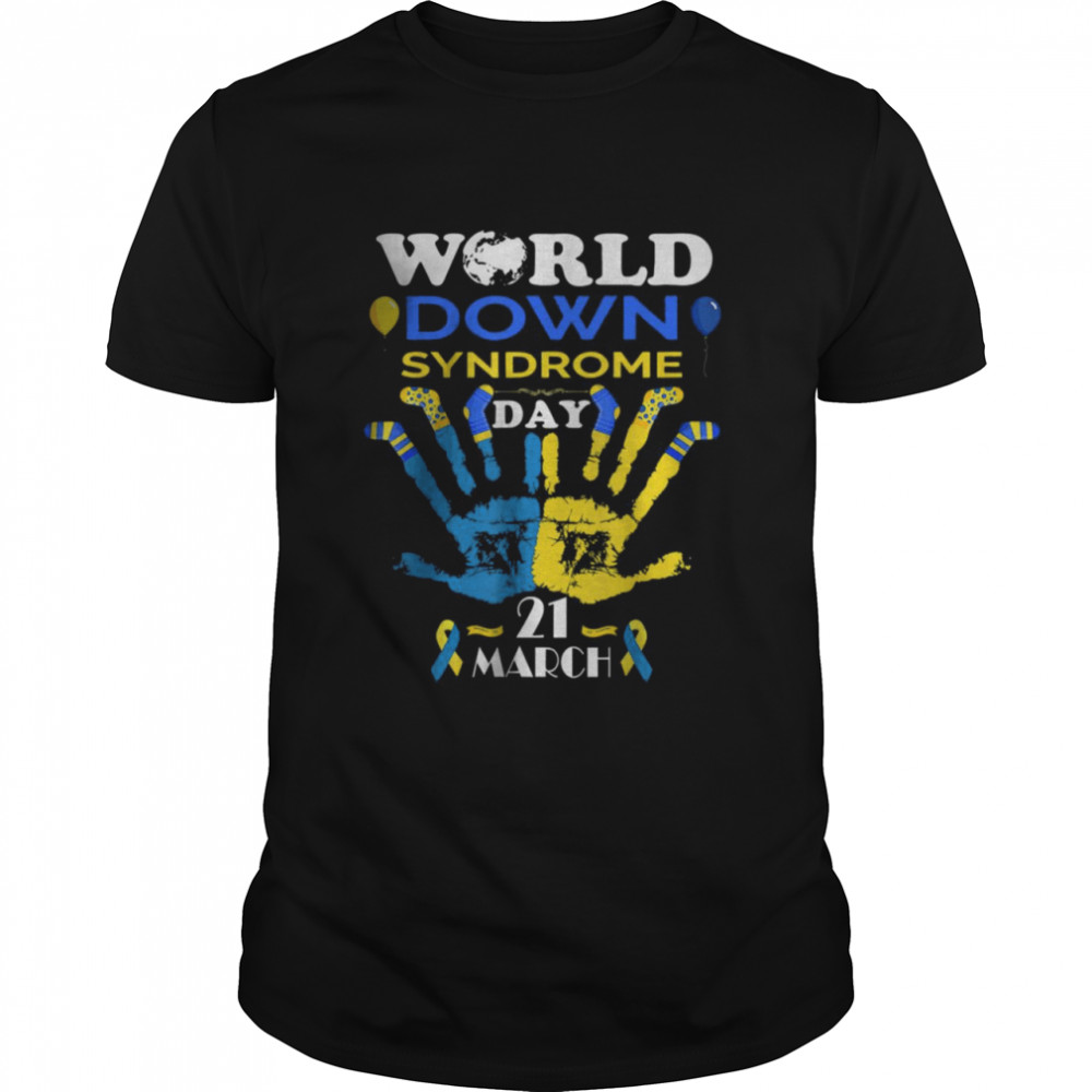 World down syndrome day awareness socks and support 21 march shirt