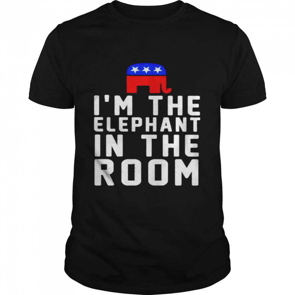 I’m the elephant in the room shirt