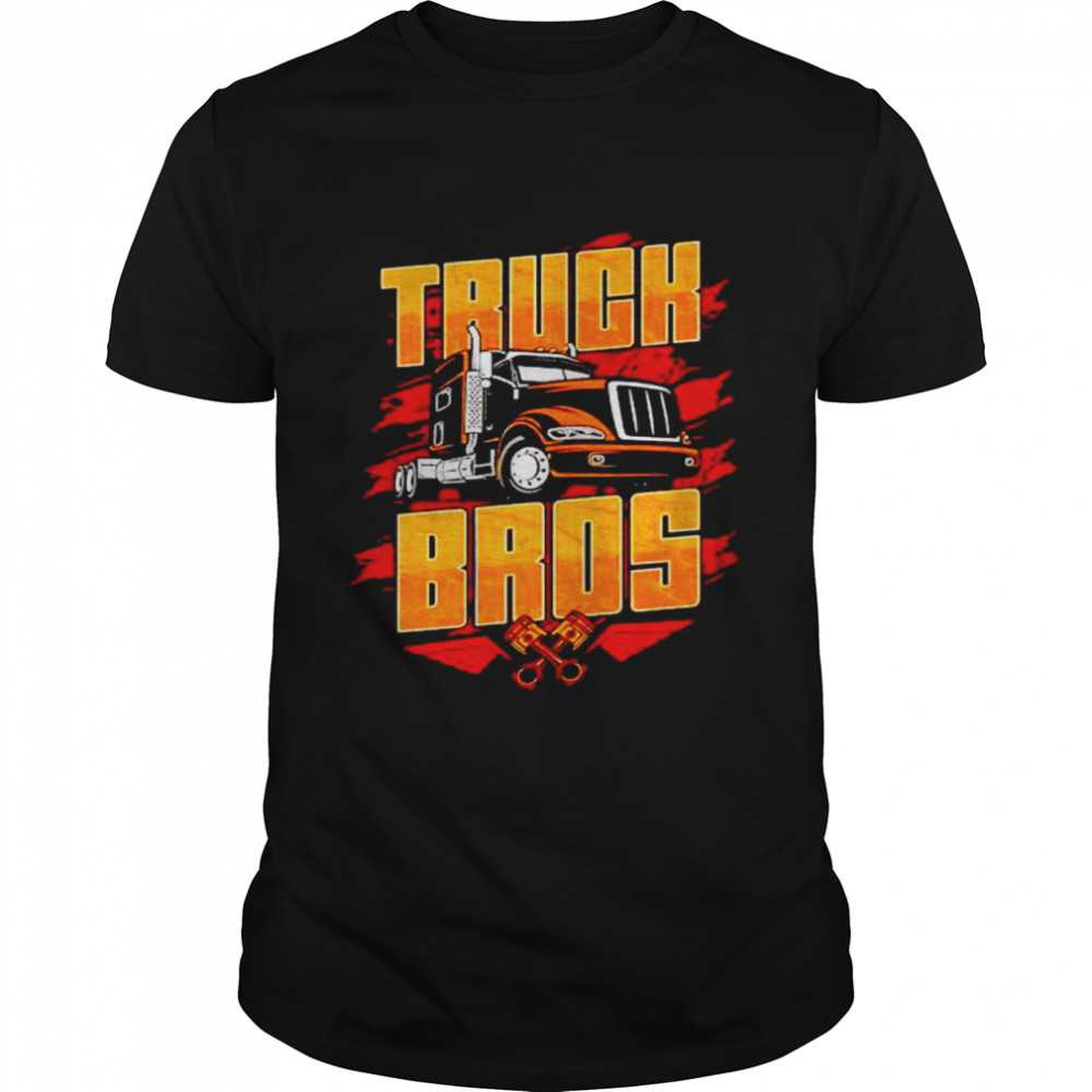 Truck bros driver chauffeur big trucking shirt