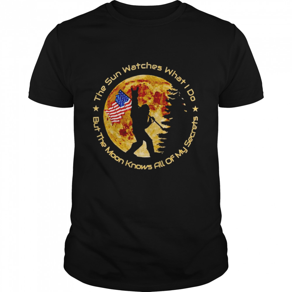 Bigfoot American Flag The Sun Watches What I Do Shirt