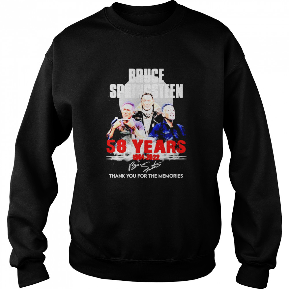 Bruce Springsteen 58 years 1964 2022 signature thank you for the memories shirt Unisex Sweatshirt