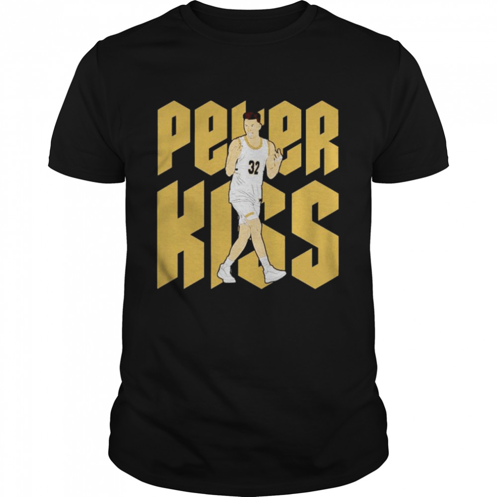 Peter Kiss Shirt