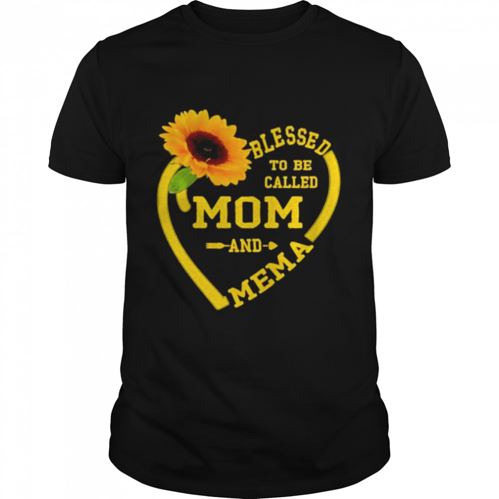 Womens Blessed To Be Called Mom And Mema Mothers Day Sunflower Shirt