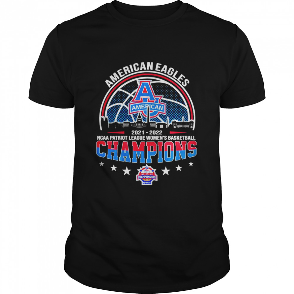 American Eagles 2022 Ncaa Patriot League Women’s Basketball Champions Shirt