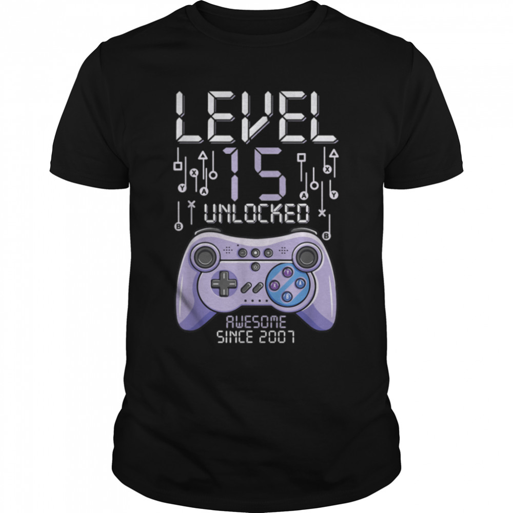 Birthday Gamer Level 15 Years Unlocked Awesome Since 2007 T-Shirt B09VYZM2CD