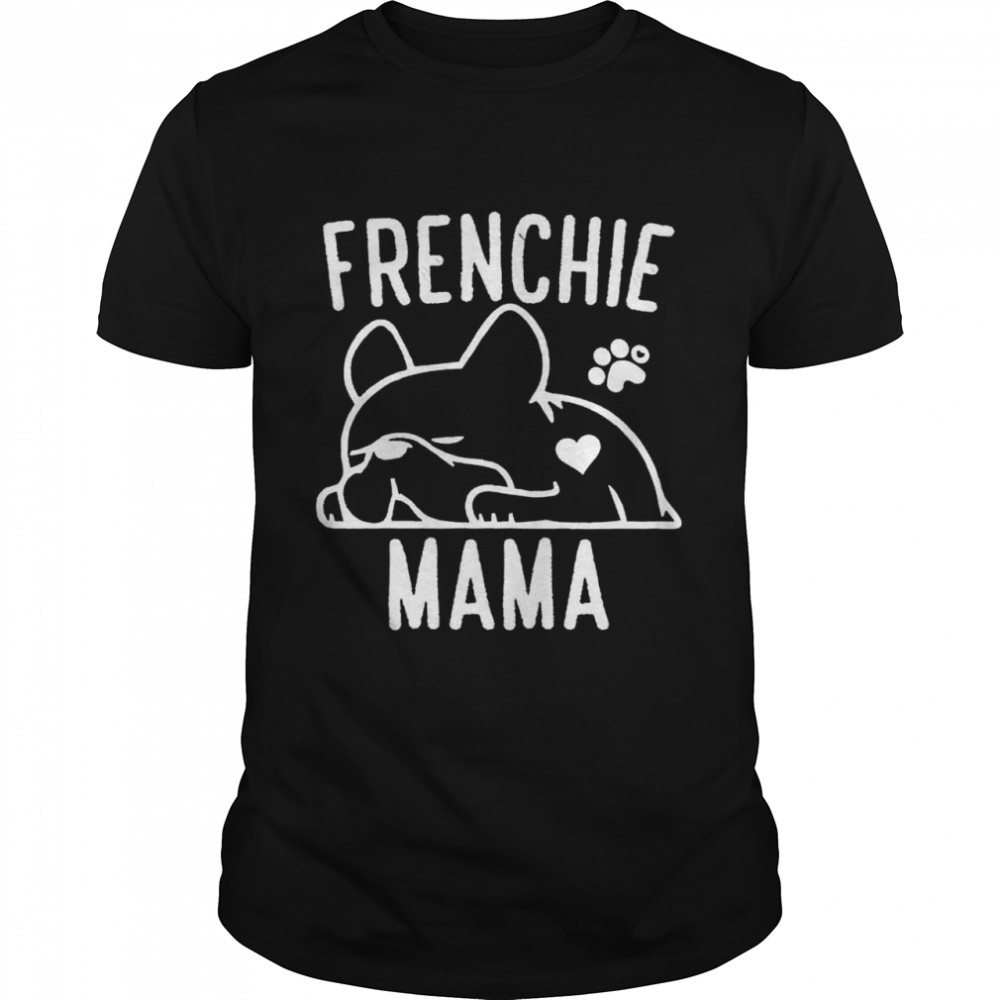 Frenchie Mama Shirt
