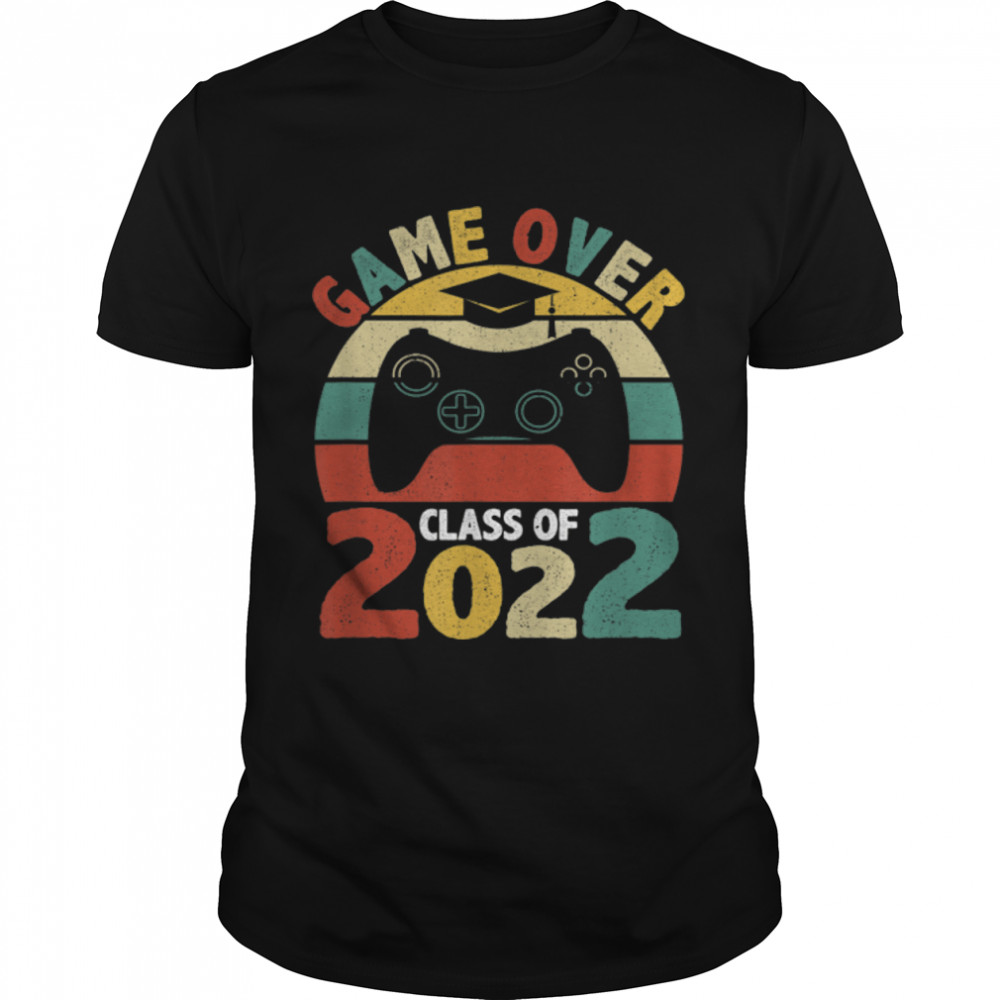 Game Over Class of 2022 Shirt Video Games Graduation Gamer T-Shirt B09VYXBYXQ