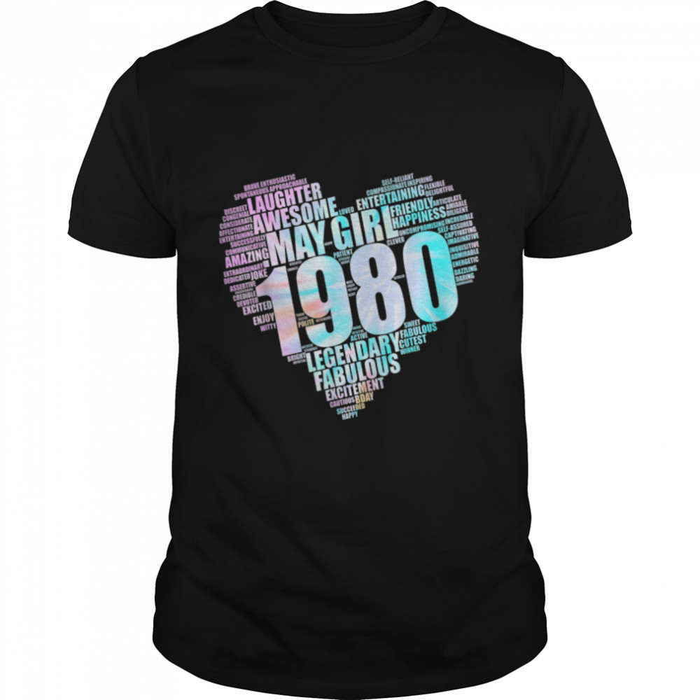 MAY GIRL 1980 Awesome Fabulous Big Heart 42nd Birthday T-Shirt B09VYSWK29