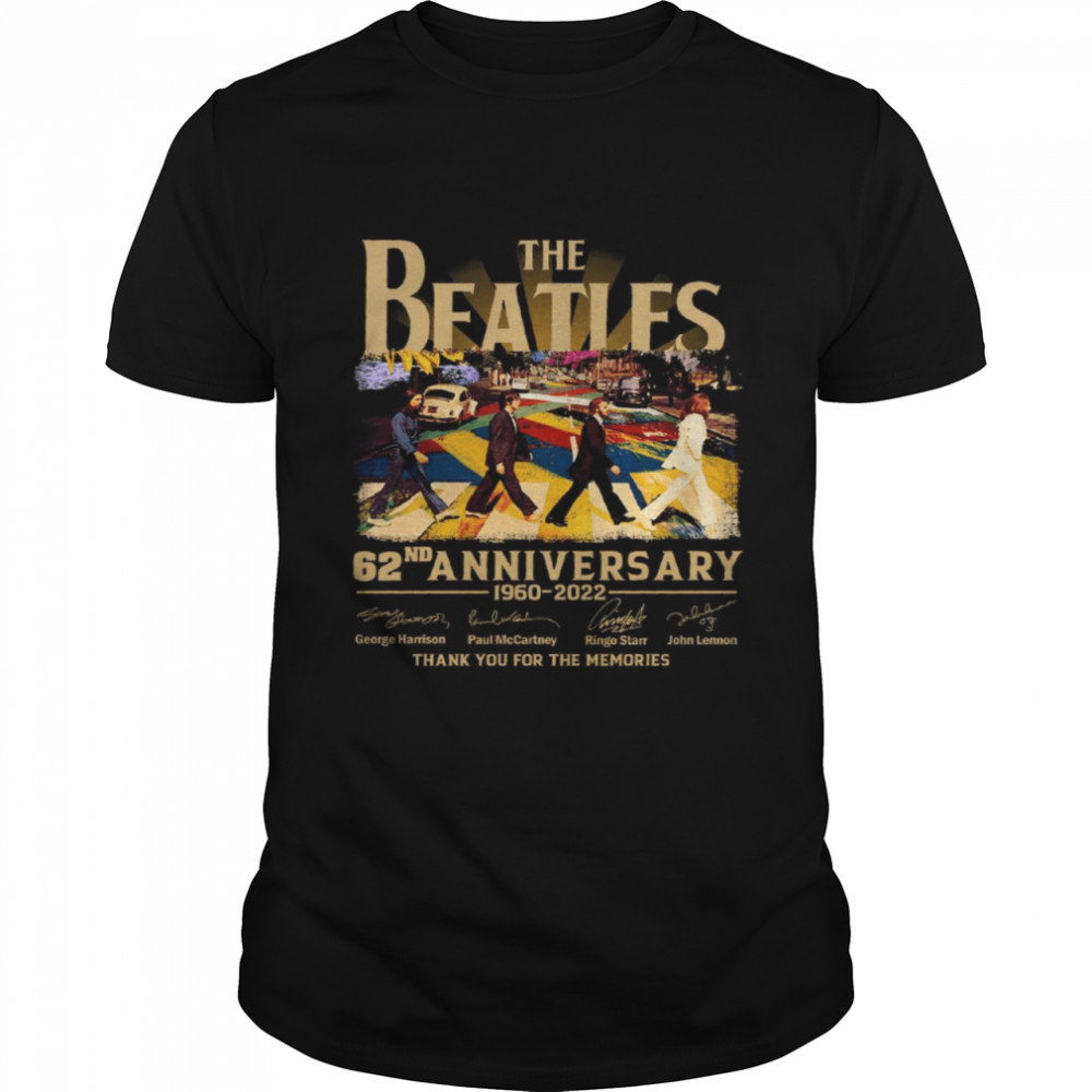 The beatles 62nd anniversary 160 2022 thank you for the memories shirt