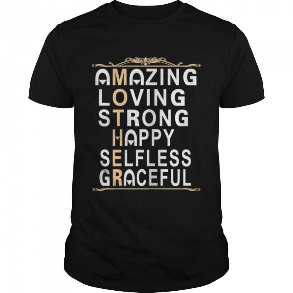 Womens Mother Amazing Loving Strong Happy Selfless Graceful T-Shirt B09Vyxjxjy