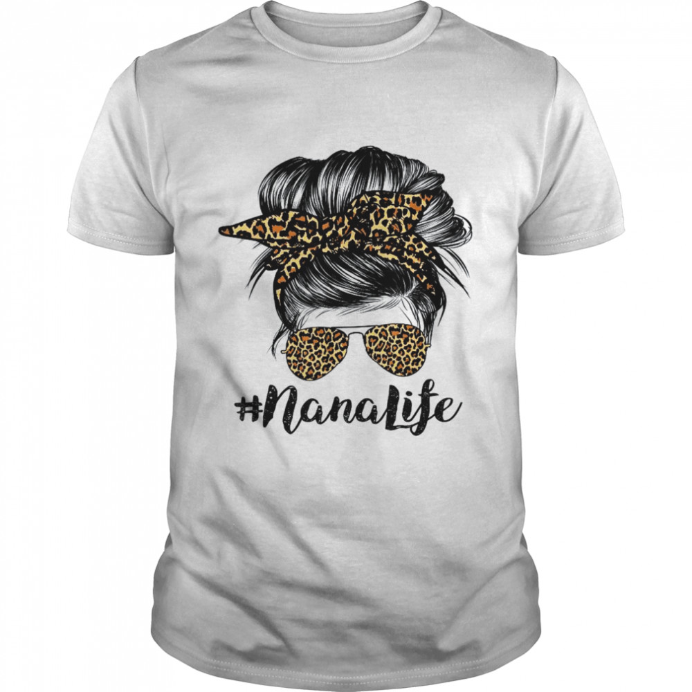 Nana Life Hair Bandana Glasses Leopard Print Mother’s Day Shirt