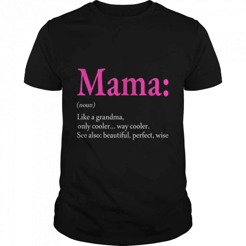 Awesome Mama Definition Funny Clothing Mother's Day T-Shirt B09W5N7LKX