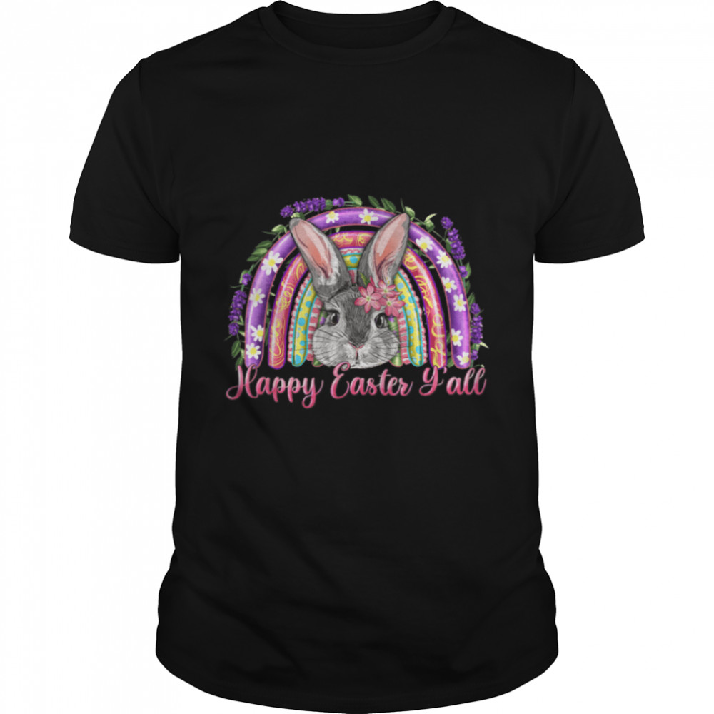 Floral Rainbow Happy Easter Y'all Bunny Easter Mama Gift T-Shirt B09W51CP3F