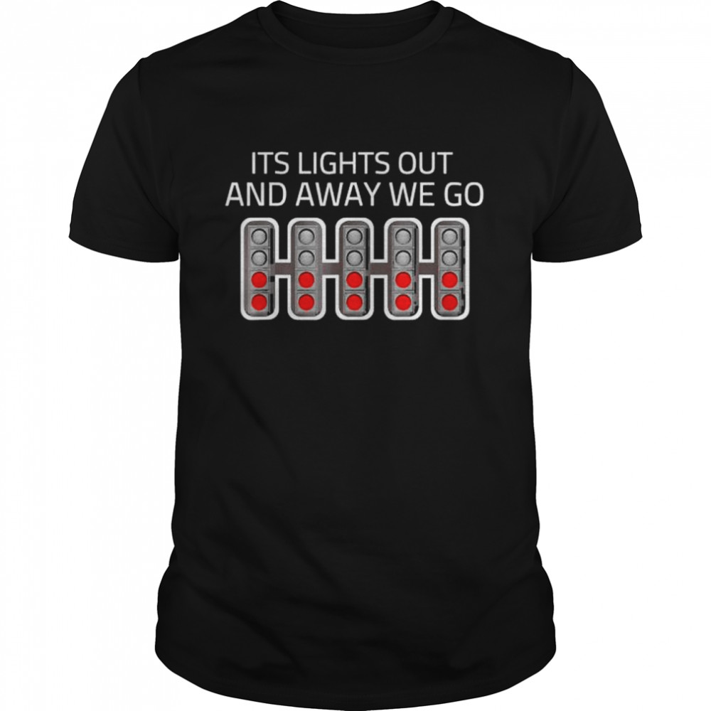 Formula Racing Lights Out And Away We Go T-Shirt