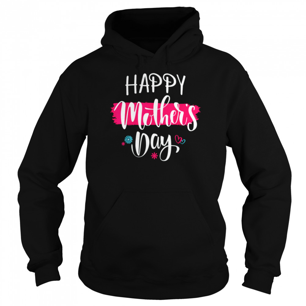 Happy Mother's Day 2022 Tshirt for Women Mom Grandma T- Unisex Hoodie