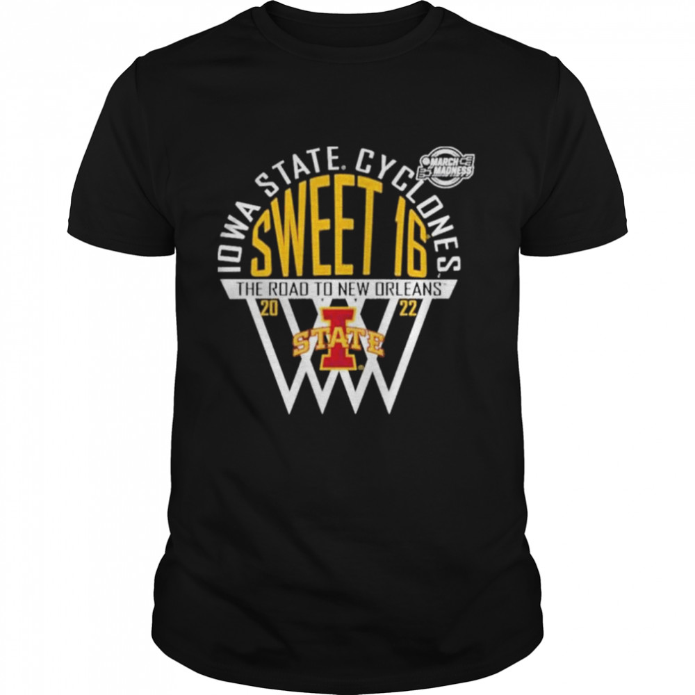 Iowa State Cyclones Sweet 16 The Road To New Orleans 2022 Shirt