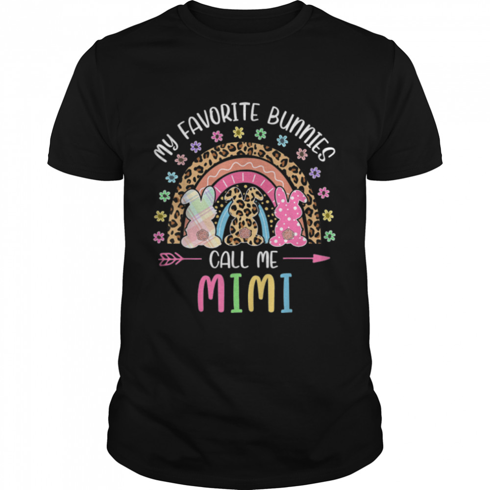 My Favorite Bunnies Call Me Mimi Bunny Easter Rainbow T-Shirt B09W5JK25W