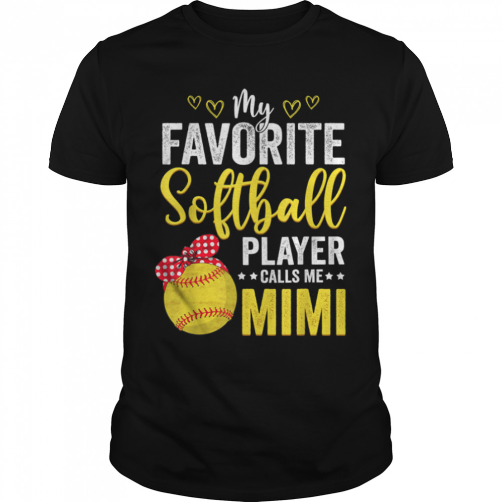 My Favorite Softball Player Calls Me Mimi Softball Lover T-Shirt B09W57944R