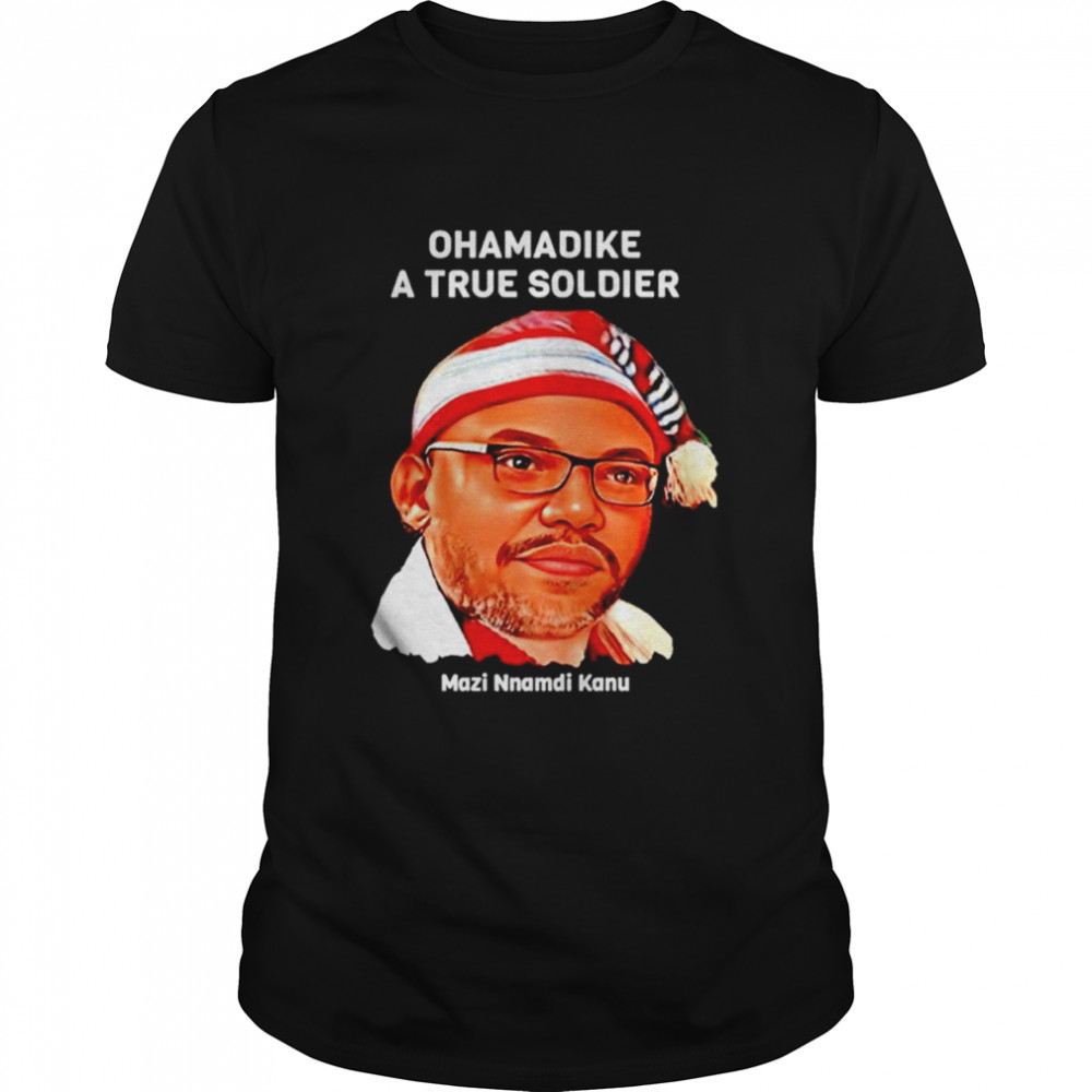 Ohamadike A True Soldier Biafran shirt