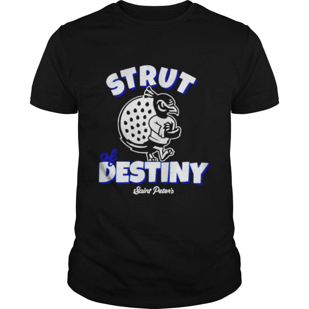 Saint Peter’s Strut of Destiny shirt