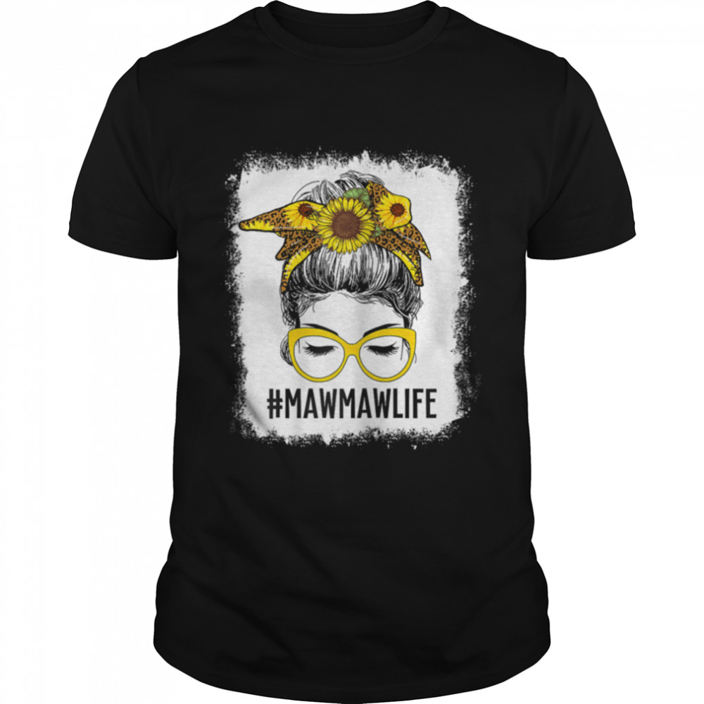 Womens Sunglasses Bleached Mawmaw Life Messy Bun Hair Sunflower T-Shirt B09W5P55TB