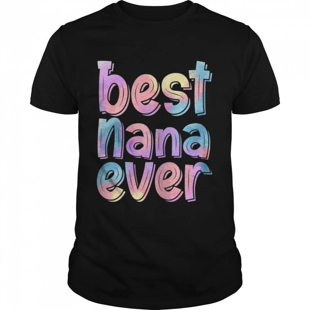 Womens Womens Best Nana Ever Mother's Day T-Shirt B09W5CGHDT