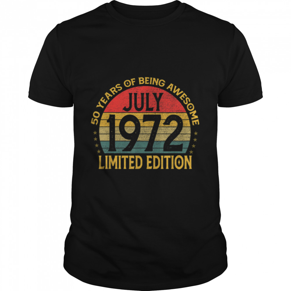 50 Years Old Awesome Since July 1972 50th Birthday T-Shirt B09W8WHNKL