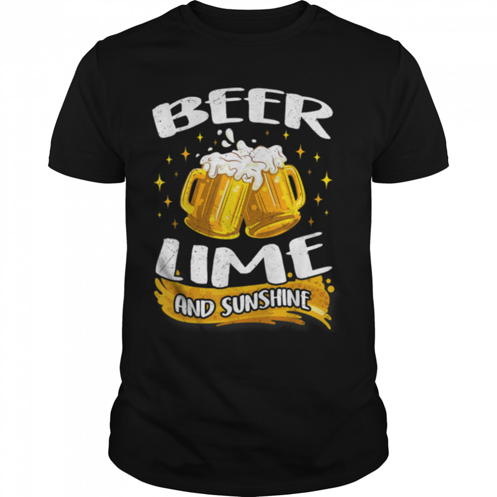 Beer Lime And Sunshine - Beer Lover T-Shirt B09W8R27Qh