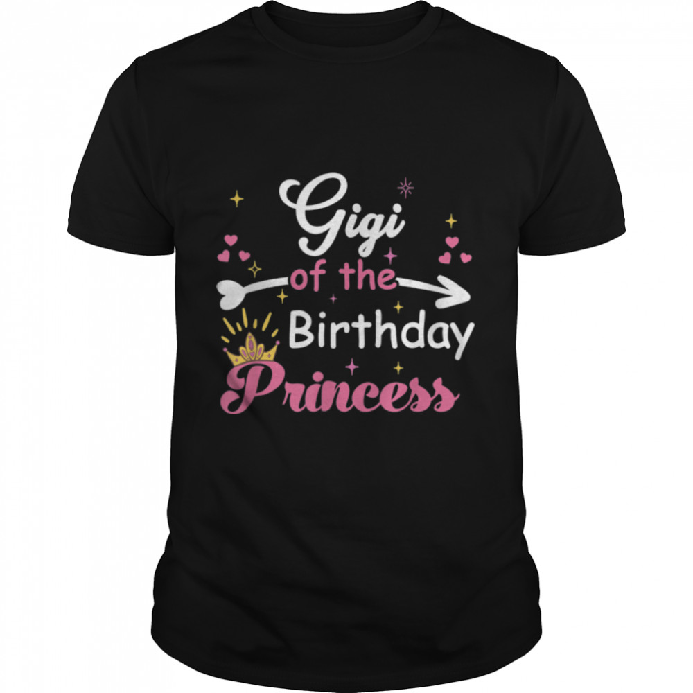 Cute Gigi Of The Birthday Princess, Funny Grandma Nana Women T-Shirt B09W5Ysws6