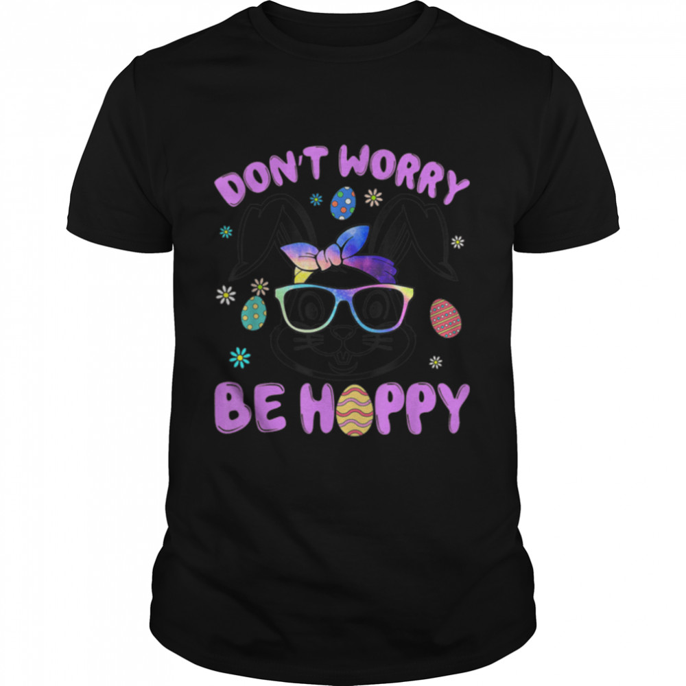 Easter Bunny Happy Easter Day Don'T Worry Be Hoppy Women T-Shirt B09W955269