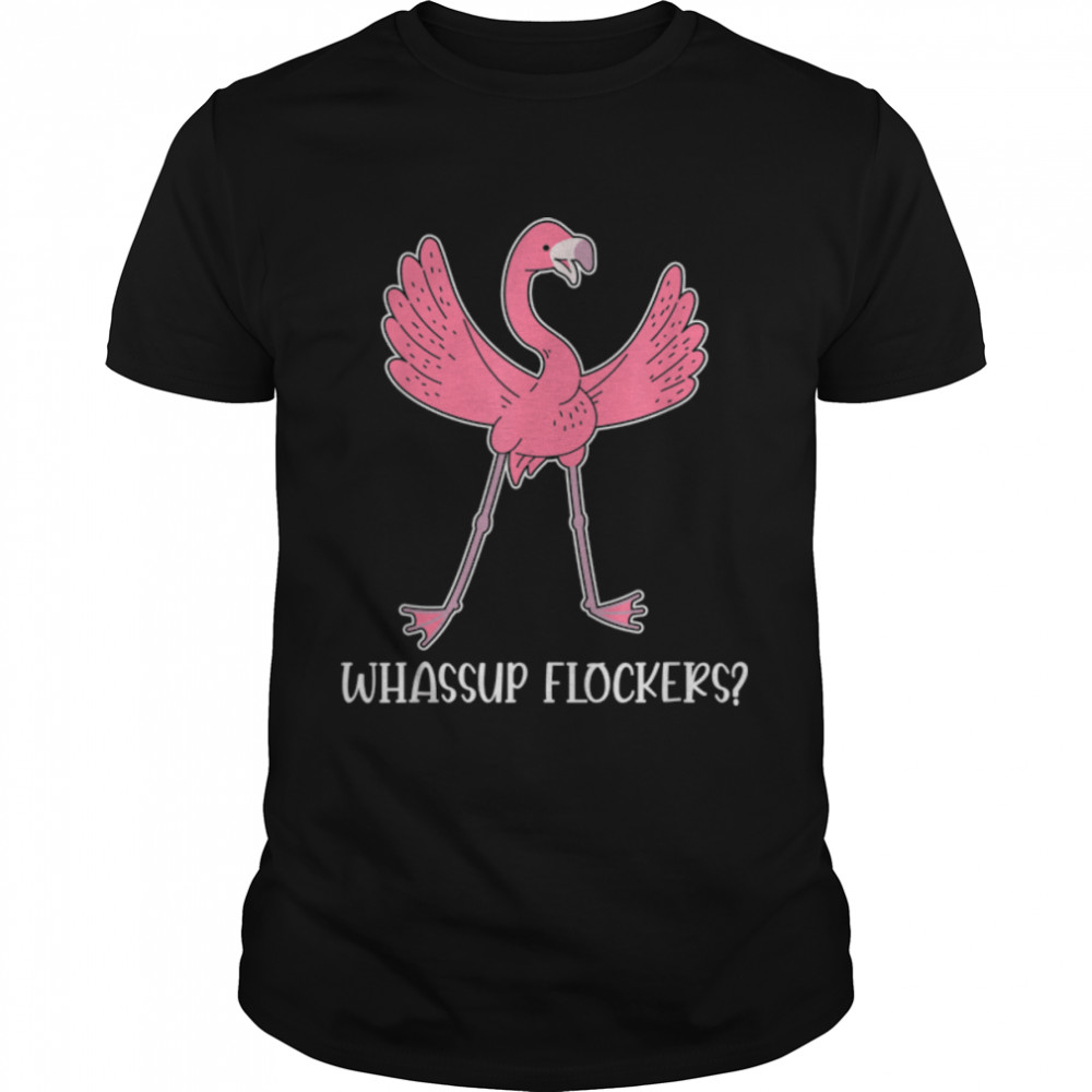 Flamingo Design Whassup Flockers Mother's Day T-Shirt B09W8G83M8