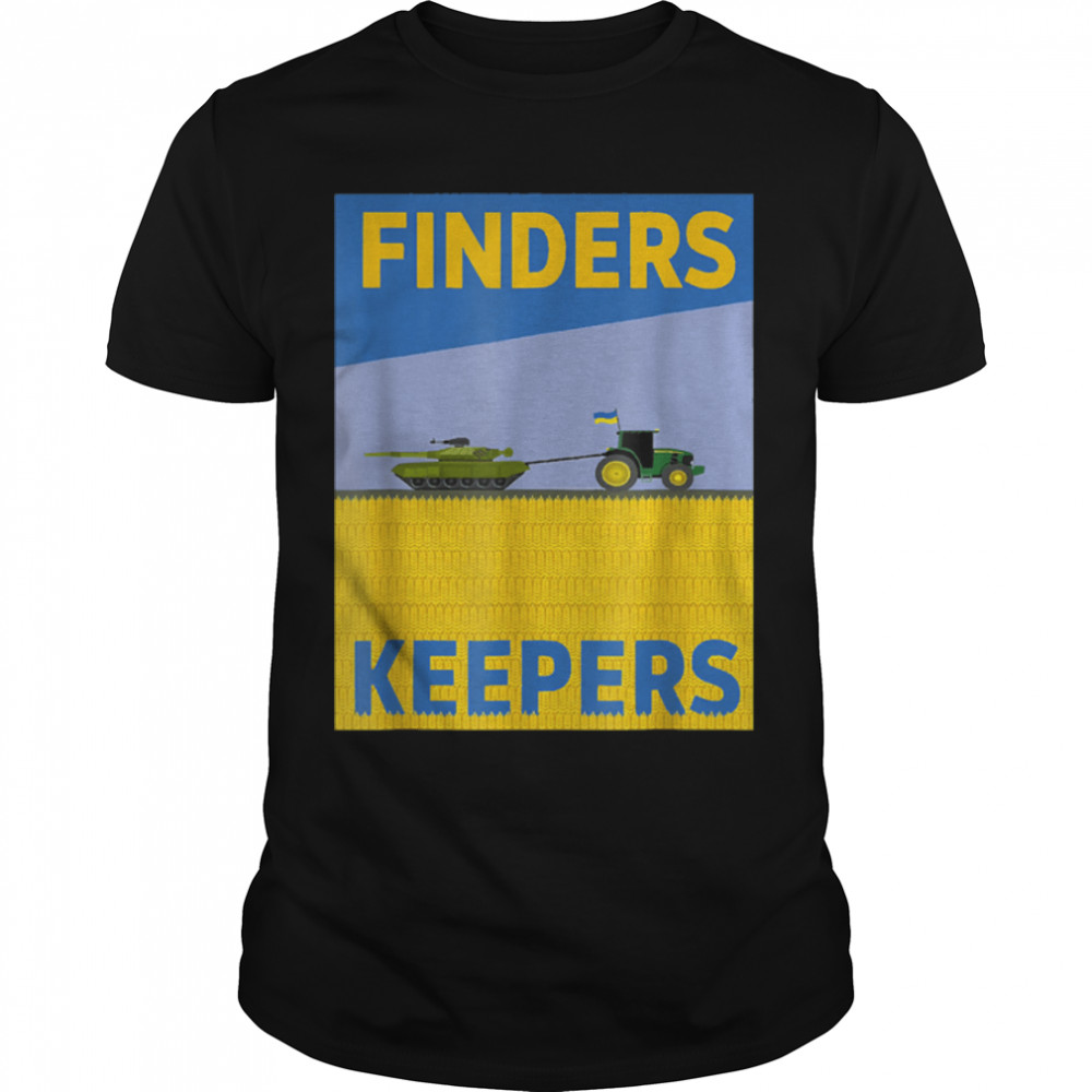 Funny Finders Keepers Ukraine Flag Power Support Ukrainians T-Shirt B09W65Dwr4