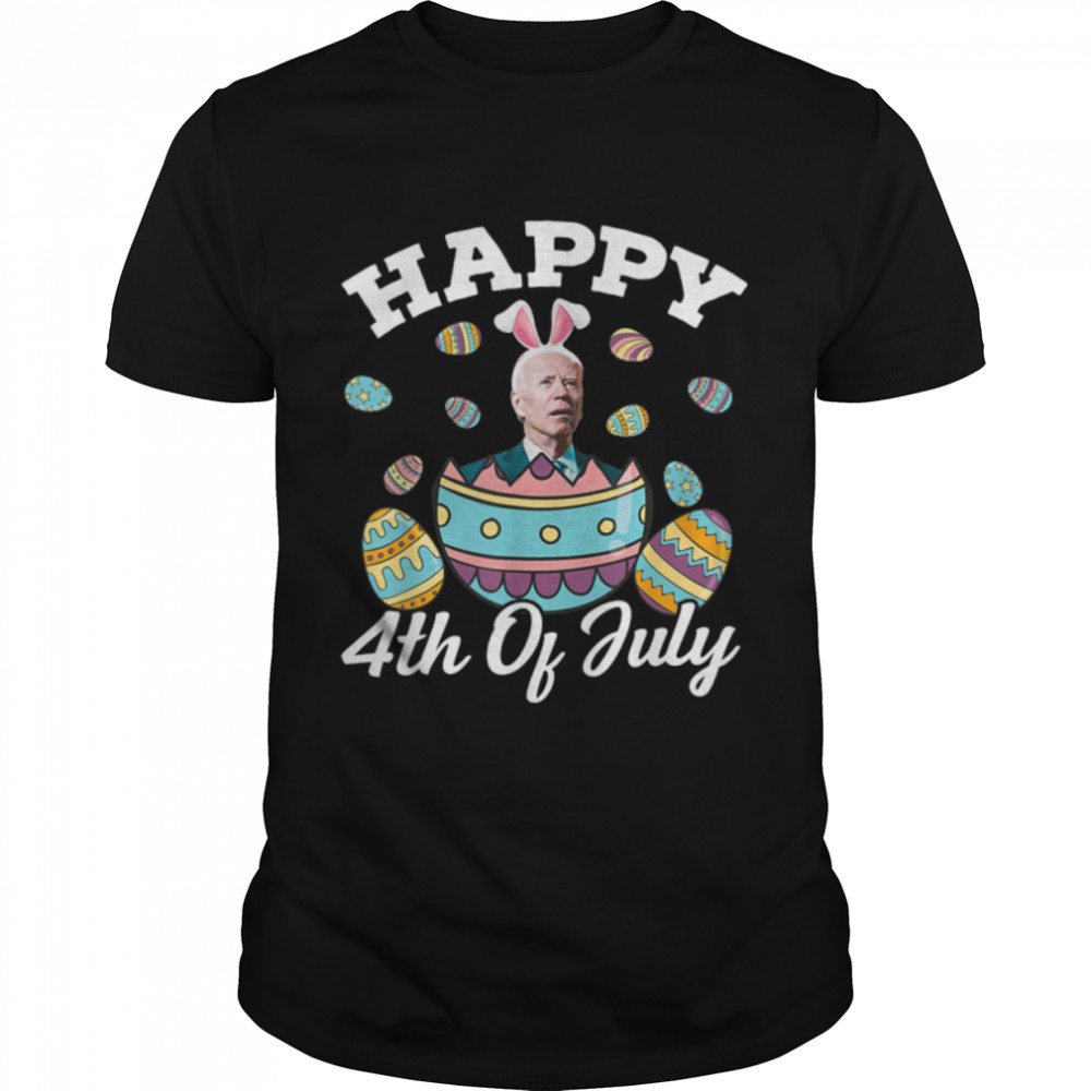 Funny Joe Biden Happy 4th Of July Confused Easter Biden T-Shirt B09W952B1W