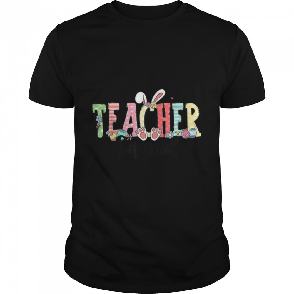 Happy Easter Teacher Squad Student Bunny Egg Pattern Womens T-Shirt B09W93Cmq1