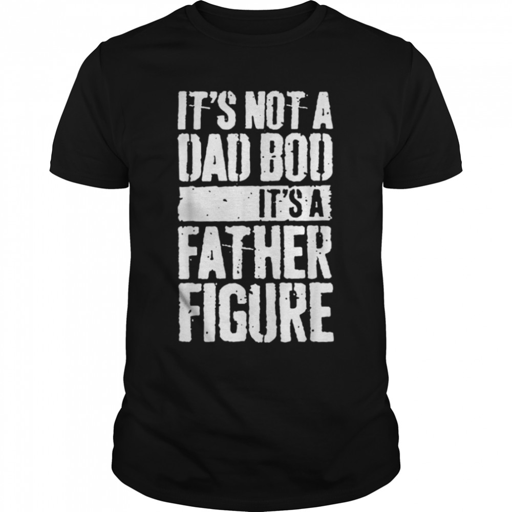 It'S Not A Dad Bod It'S Father Daddy Bear Beer Lover T-Shirt B09W8Zht8S