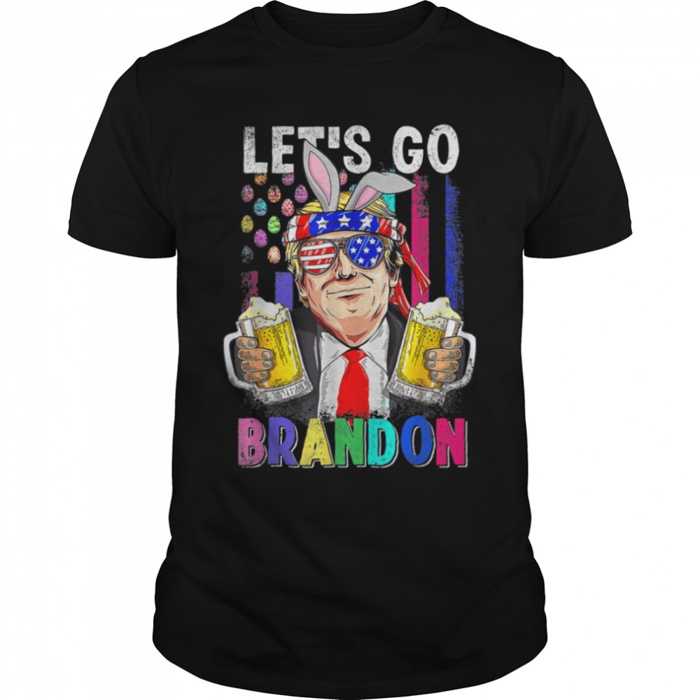 Let's Go Bunny Brandon Happy Easter Day Trump Beer T-Shirt B09W8ZH9GM