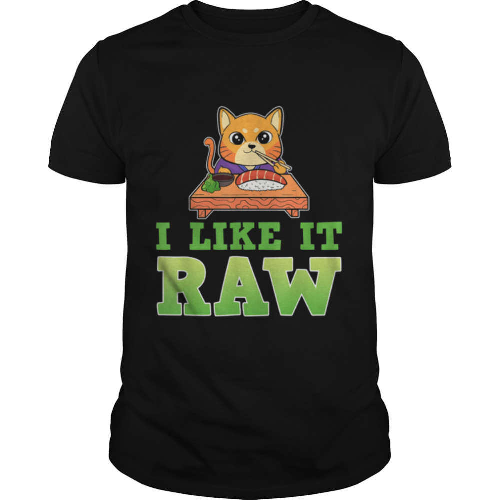 Like It Raw Anime Sushi Cat T-Shirt B09W625Mrg