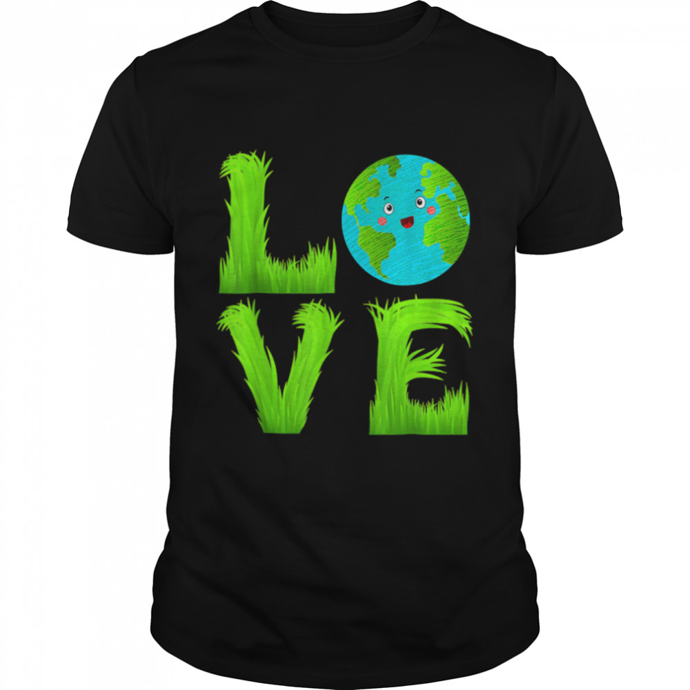 Love World Earth Day 2022 Green Planet Grass Lover Kids Cute T-Shirt B09W9354HM
