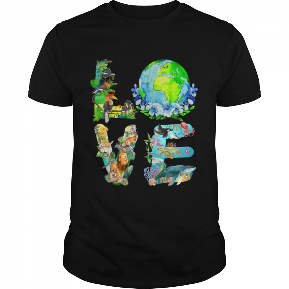 Love World Earth Day 2022 Planet Environmental Animal T T-Shirt B09W8YPCSK