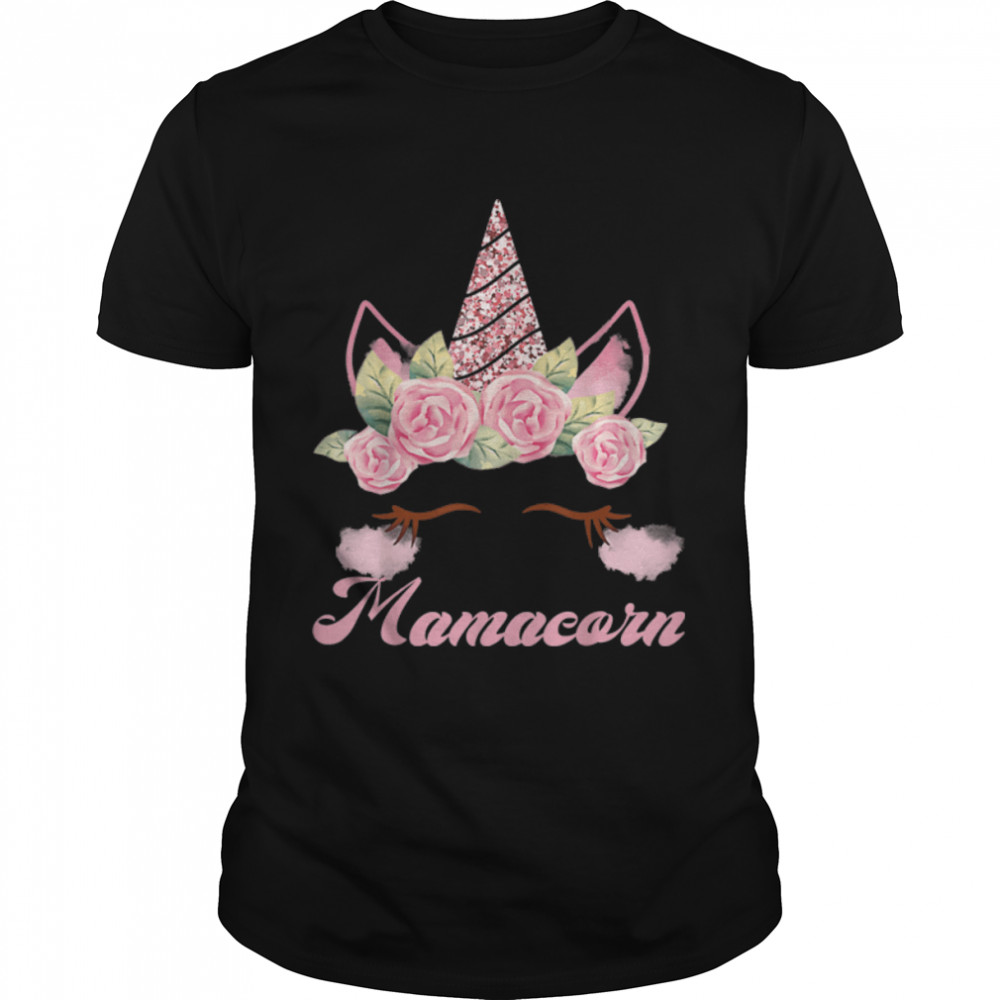 Mamacorn Unicorn Mom Baby Funny Mother's Day For Women T-Shirt B09W8RG4QY