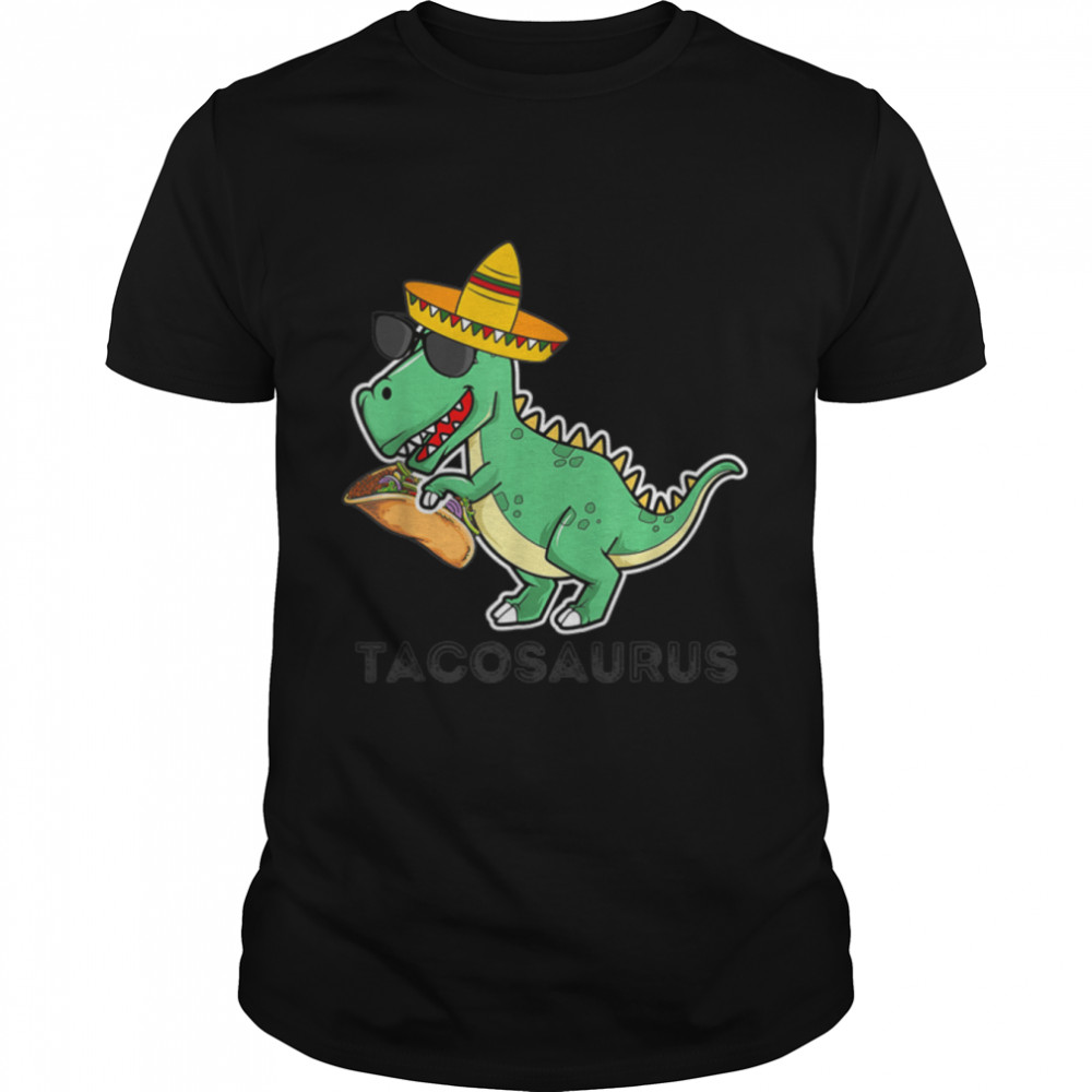 Tacosaurus Rex Dinosaur Taco Kids Cinco De Mayo Party Funny T-Shirt B09W935Pjg
